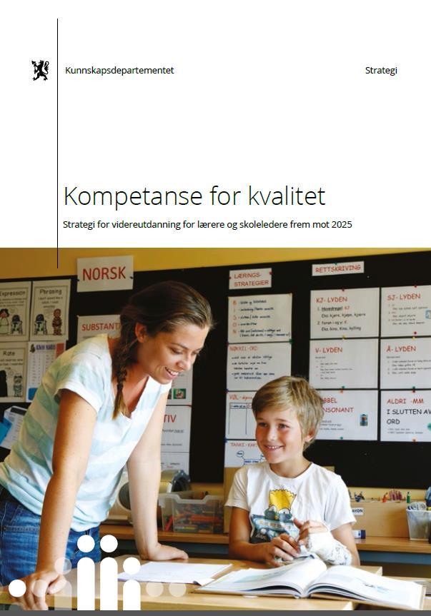 Kompetanse for kvalitet regionale tilbud Regionale tilbud skal legge til rette for kompetanseutvikling for flere lærere ved samme skole, eller fra samme geografiske område.