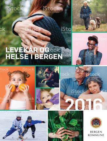 Status Bergen kommune utarbeidet rapportene Levekår og helse i Bergen i 2008 og 2011. I desember 2016 ble det lagt frem en ny rapport.