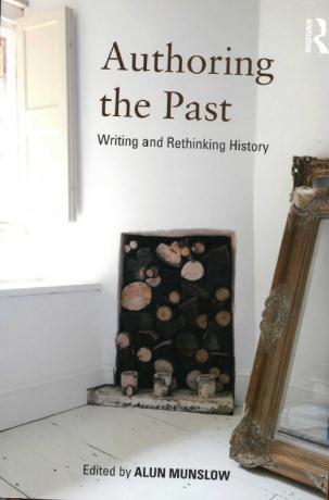 Fritt etter Alain Munslow: Authoring the Past Hvorfor tenker du og formidler/skriver historie(r) slik du gjør?