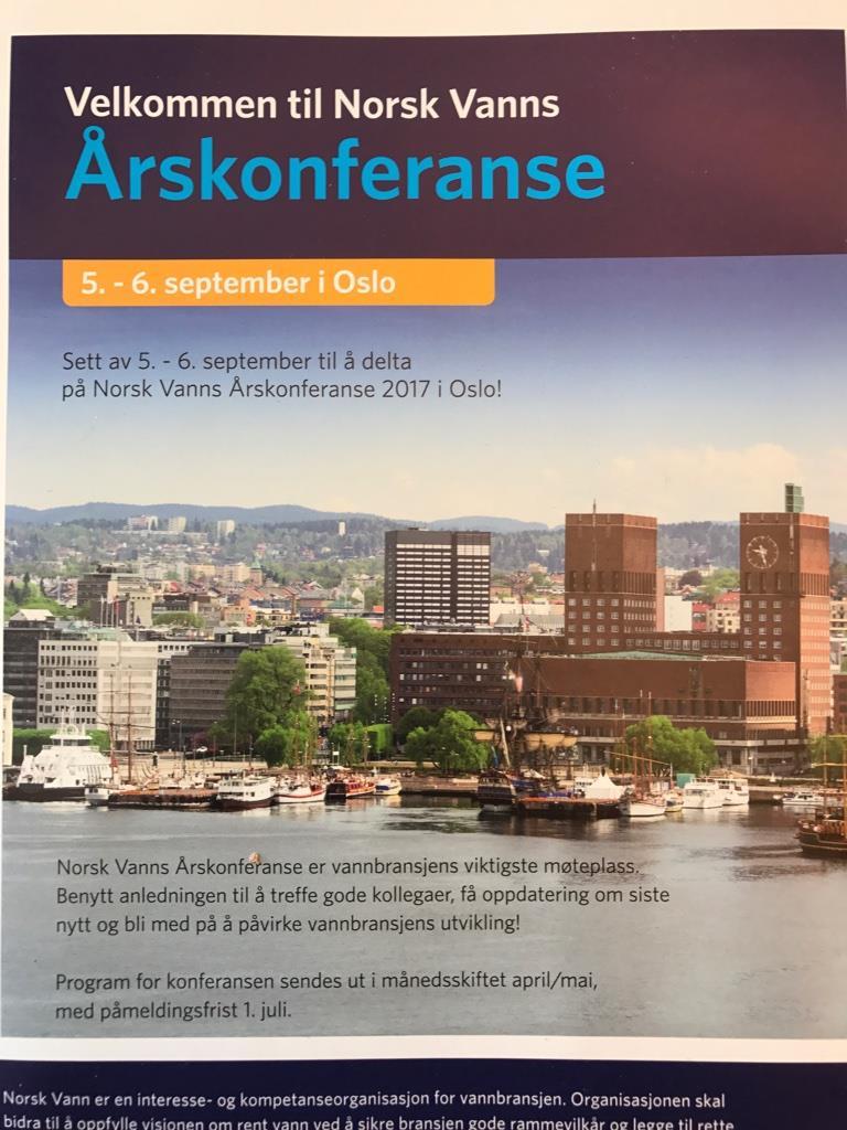 Viktige møteplasser 2017 Vannforsyningsdagene, 30.-31.mai, Larvik Årskonferansen, 5.-6.