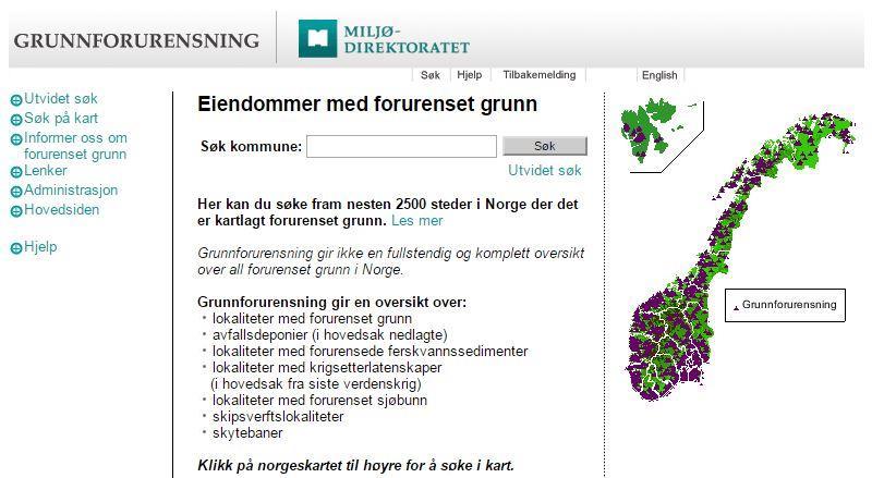 Miljødirektoratets database over eiendommer med forurenset grunn Koblet til Matrikkelen Registrering av bl.