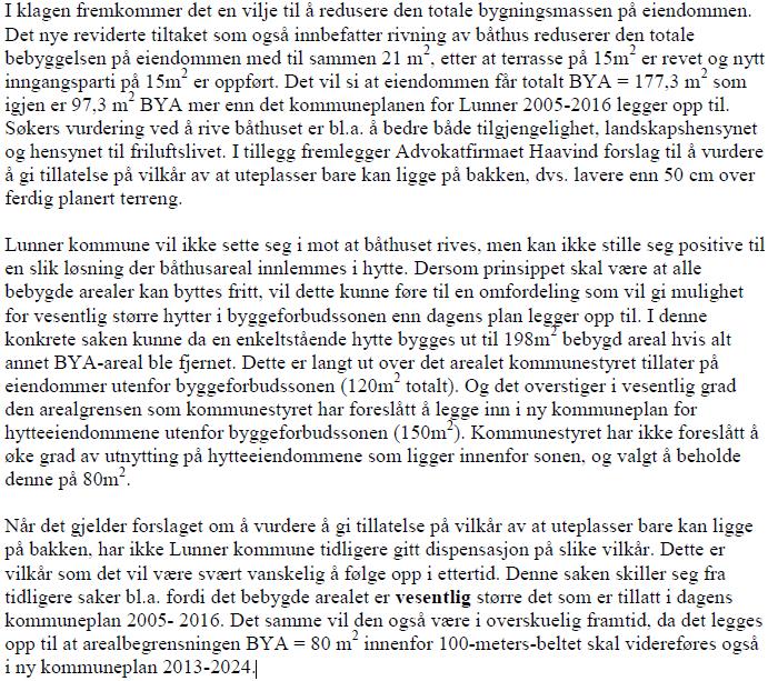 De forslagene til løsning som Indigo Arkitekter skisserer, er med andre ord diskutert og konkludert på i forutgående klagesak.