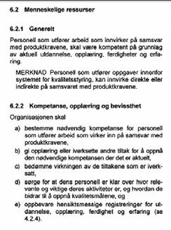 Dette var enkelt? Hvilken betydning har disse kravene for entreprenøren med ansvar for å planlegge og lede arbeidet, styre utkalling og velge rett metode? Kompetanse Bemanning +++?