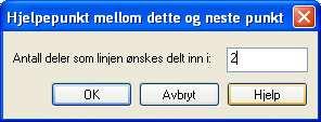 22.10.2009 Kapittel 1... 23 Programmet spør så hvor mange deler linjestykket mellom de 2 punktene skal deles inn i, her velges 2. [OK] Midtpunktet på bæreveggen blir markert med ett grønt kryss.