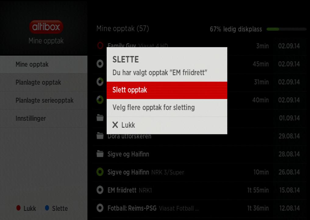 Altibox TV 5 Opptaksdekoder Sletting av opptak Ved å trykke på blå knapp på fjernkontrollen kan du velge mellom å slette ett, flere eller alle tidligere opptak på en gang.