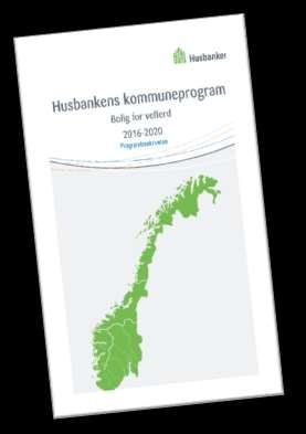 Husbankens kommuneprogram 2016-2020 Strategien - Bolig for velferd er den