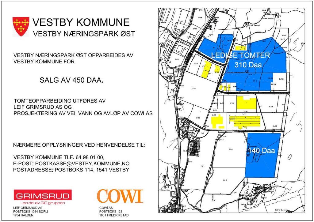 Vestby kommune har totalt ca. 450 mål ledig for salg på næringsfeltet hvorav 100 mål er reservert i en intensjonsavtale for IKEA-lager.