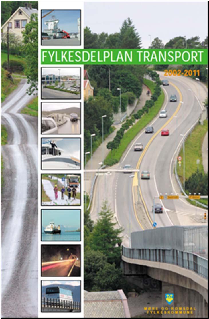 FYLKESDELPLAN TRANSPORT 2002-2011 RETNINGSLINER FOR SAMORDNA AREAL OG TRANSPORTPLANLEGGING Utbygging bør prioriterast i område der det er tilrettelagt for gang- og sykkeltrafikk, eller der slike