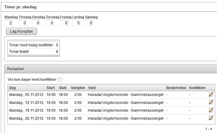 Dette kurset er på 2 timer hver mandag i november. Du skriver 2 i feltet for mandag. Velg «Lag Kursplan» og kursplanen beregnes med riktige datoer og timetall. Kursplanen kan redigeres.