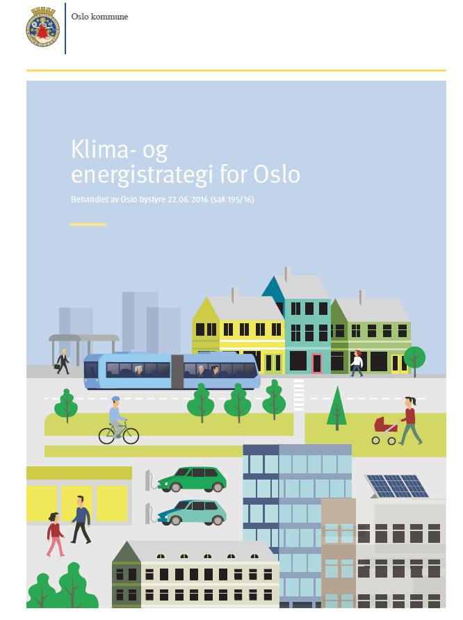 Oslo kommunes klima- og energistrategi 50 % reduksjon av klimagassutslippet innen 2020 95 % reduksjon innen 2030 Forventninger: