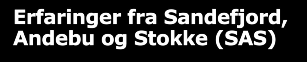 Erfaringer fra Sandefjord, Andebu og Stokke (SAS) Stokke Folkemengde