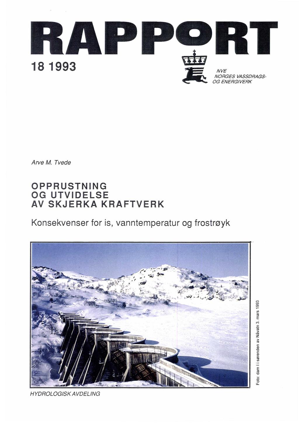 18 1993 NVE NORGES VASSDRAGS- OG ENERG/VERK Arve M.