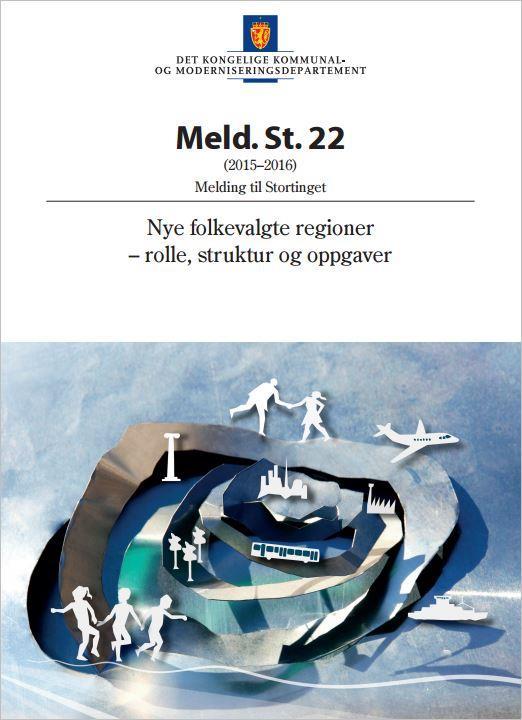 Hvudløpet fr reginrefrma Nabprat frå 2015 (jf. KMD-invitasjn 02.07.15) Meld. St 22 (2015-16) våren 2016 Strtinget handsama meld.