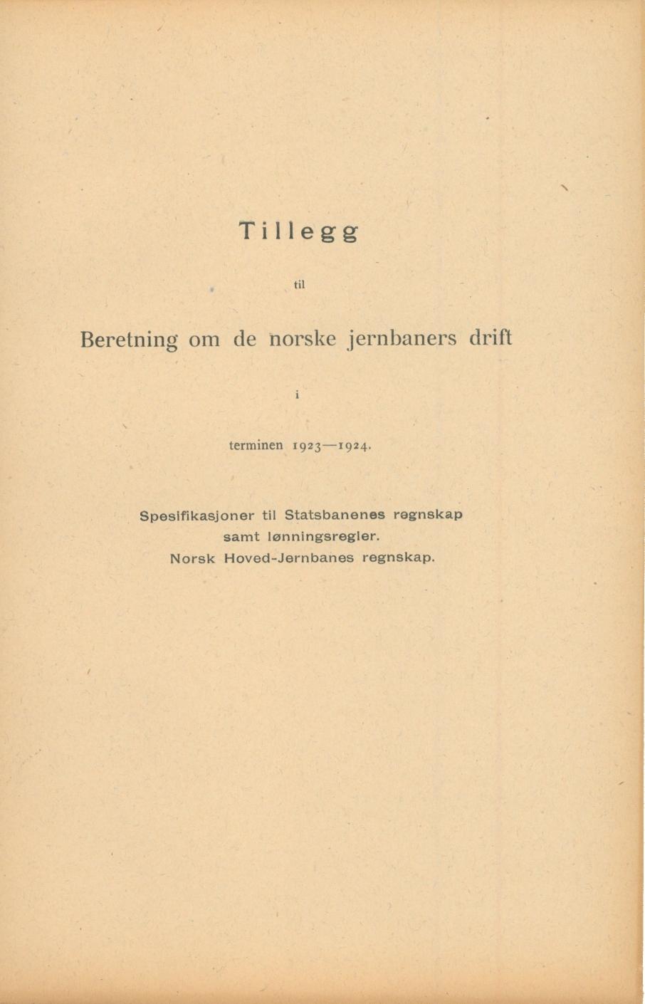 Tillegg til Beretning om de norske jernbaners drift terminen 1923-1924.