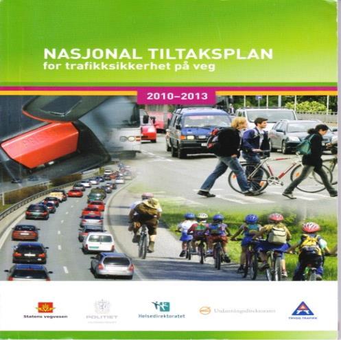 2010-2013: - Statens vegvesen - Trygg Trafikk -
