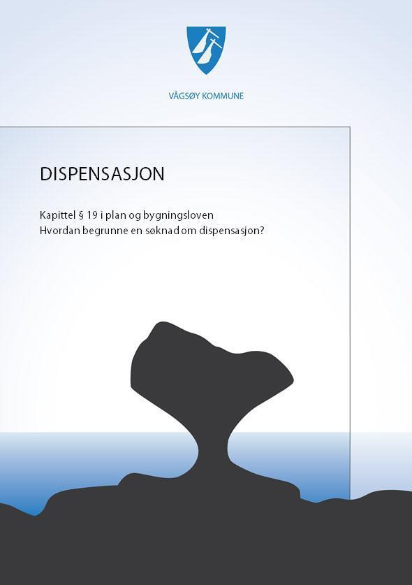 Dispensasjoner Kan delegeres til administrasjonen 19-2: To vilkår: hensynene bak bestemmelsene eller hensynene i lovens formålsbestemmelse må ikke bli vesentlig tilsidesatt Fordelene «klart større»