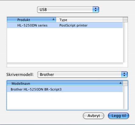 Installere skriverdriveren Macintosh 9 Velg USB.