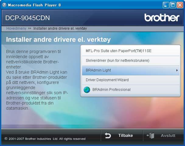For nettverksbrukere 1 1 Verktøyet BRAdmin Light (for -brukere) BRAdmin Light er et verktøy for å konfigurere hovedoppsettet for enheter som er koblet til Brother-nettverket.