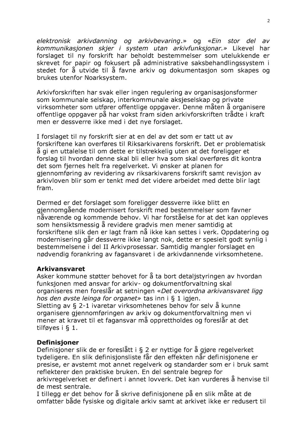 2 elektronisk arkivdanning og arkivbevaring.» og «Ein stor del av kommunikasjonen skjer i system utan arkivfunksjonar.