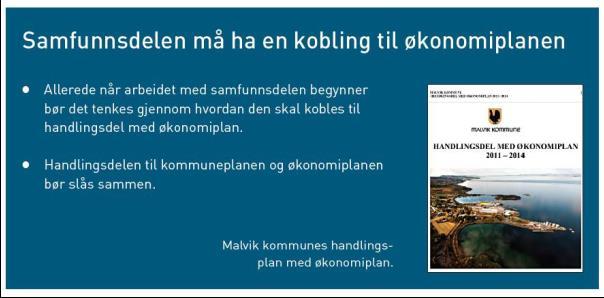 Samfunnsdel til handlingsdel med økonomiplan God økonomistyring gir økt politisk