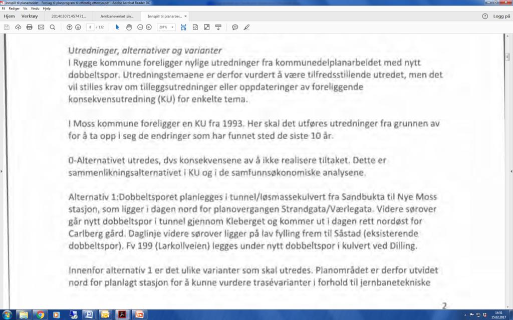 Et utsatt og til dels døende industrisamfunn, inkludert Papirfabrikken og Mølla, skulle ivaretas.