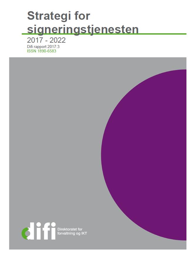 Strategi for signeringstjenesten Strategiplan 2017-2022 (https://www.difi.