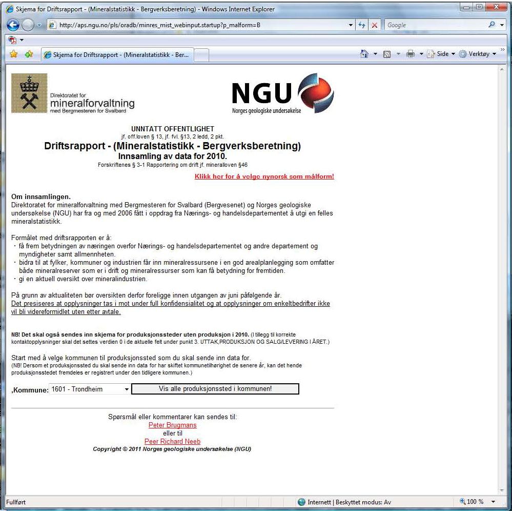 Veileder utfylling driftsrapport 2010 Fig. 2 bilde for valg av kommune Fra dette skjermbildet velges kommunen for uttaksstedet.