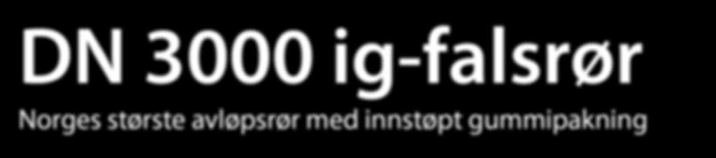 DN 3000 ig-falsrør Norges største avløpsrør