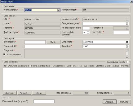 Figura 5.1-74 - Ecran Adăugare rețetă In zona date pacient campurile CNP, nume, prenume, casa de asigurari, nr fo/rc din zona de date pacient sunt deja aduse informatiile din baza de date.
