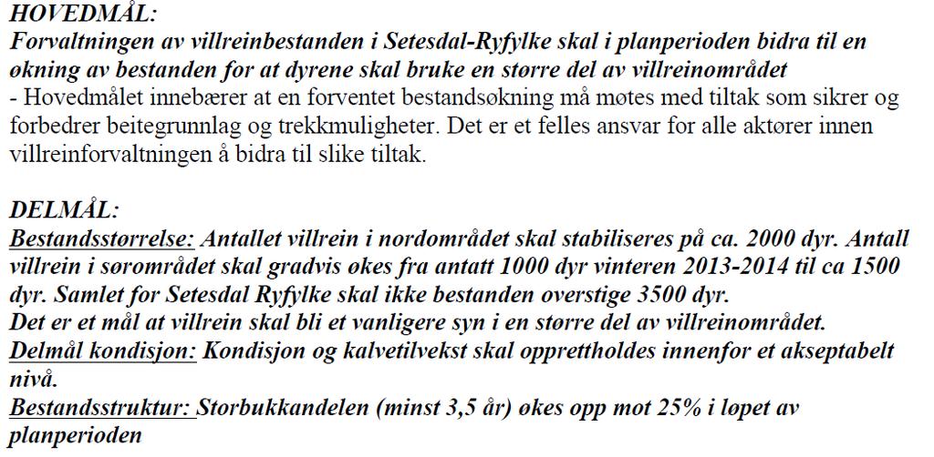 GODKJENNING AV AVSKYTINGSPLAN 2015 FOR SETESDAL RYFYLKE VILLREINOMRÅDE ARKIVKODE: SAKSNR.: SAKSHANDSAMAR: SIGN.: K40 2015/218 Jørn Trygve Haug UTV.SAKSNR.: UTVAL: MØTEDATO: 15/11 Arbeidsutvalet i villreinnemnda 15.