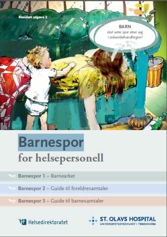 Barnespor for helsepersonell Barnespor 1 Barnearket Barnespor 2 Guide til foreldresamtaler Individuell samtale