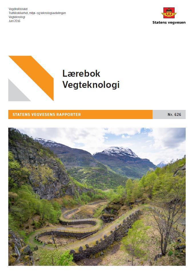 Resultater - Kompetanse Bedre grunnlag for kompetanseutvikling innenfor vegbyggingssektoren i Norge Lærebok Vegteknologi