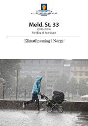 33 Klima-tilpasning i Norge, 2012-2013 «Klimaendringene gjør det både viktigere og vanskeligere å bevare kvaliteten på drikkevannet vårt.