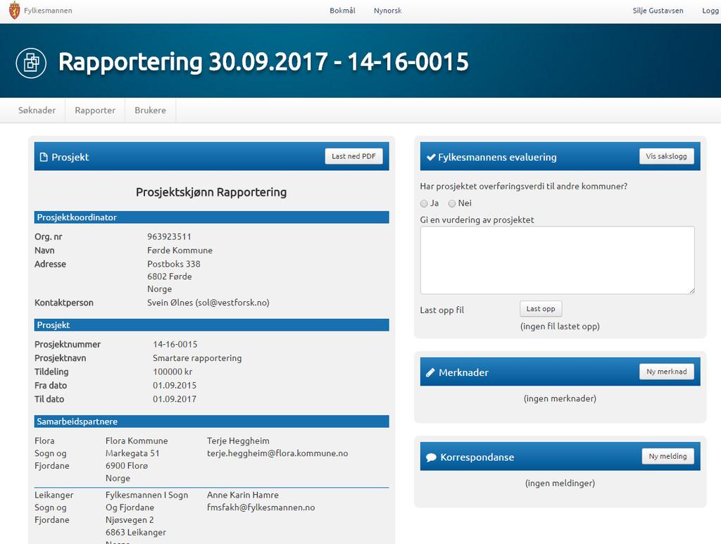 Detaljoversikt Rapport For å sjå detaljar i ein rapport, må du klikke på rapporteringsfrist, så ønska rapport rad i oversikta.