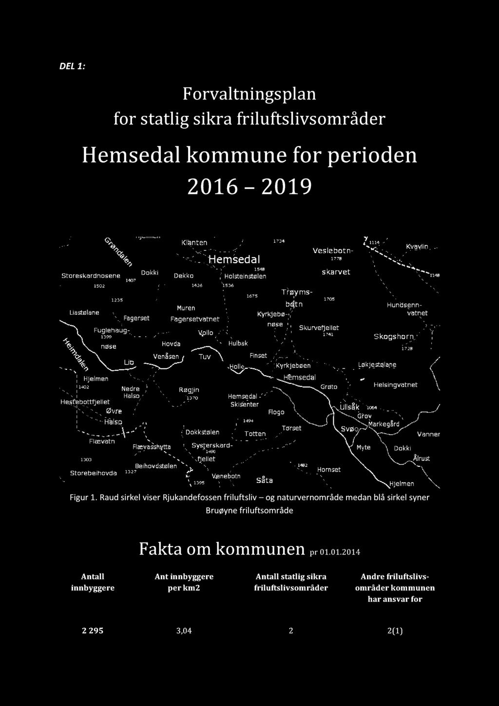 RaudsirkelviserRjukandefossenfriluftsliv og naturvernområdemedanblå sirkelsyner