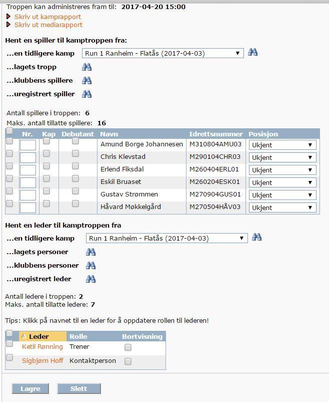 De lederne du da har valgt vil komme på lista. Dersom du klikker på lederens navn kan du endre rolle (fra trener til lagleder f.eks.). Du vil få opp en liste over roller.