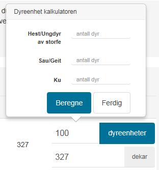 antall dyr til dyreenheter. Du får opp en boks hvor du kan legge inn antall dyr.