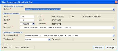 Figura 5.1.13-5 Modificare Recomandare dispozitiv medical - validare online Sistemul salveaza modificarile si realizeaza simultan si validarea online a datelor modificate.