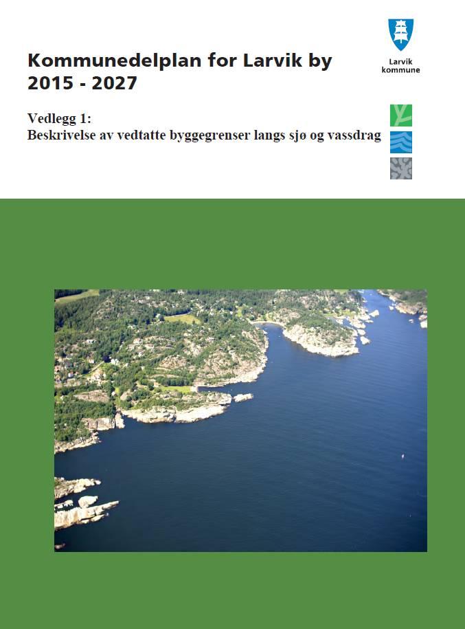 2008), i Statlige planretningslinjer for differensiert forvaltning av strandsonen langs sjøen (25.03.