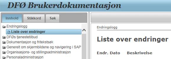 Viktige hjelpemidler (2) SAP-biblioteket / DFØ Brukerdokumentasjon Sjekklister Beskrivelser