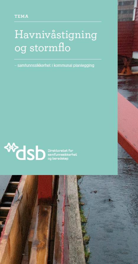 Kap. 3 Havnivåstigning og stormflo i planlegging TEK10 ROS-analyser Arealdel, reguleringsplan og byggesak Bruk av kart