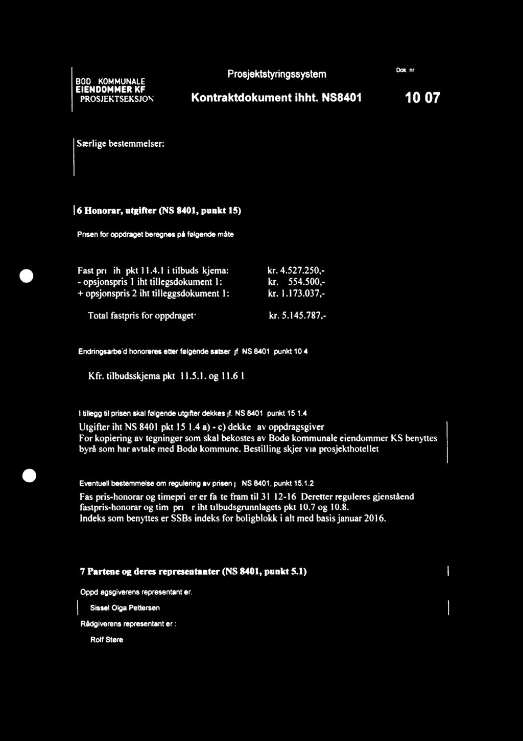 BODØ KOMMUNALE Prosjektstyringssystem " '" PROSJEKTSEKSJON Kontraktdokument ihht.