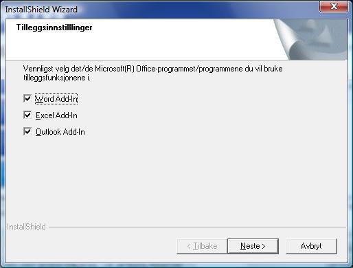 9 5 6 Merk av i boksen for å installere tillegget og klikk på [Neste]. Pass på at alle Office-applikasjoner er stengt.