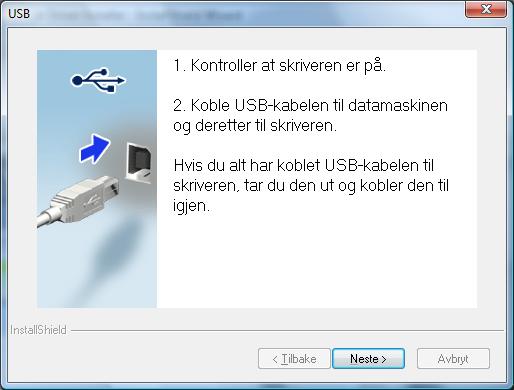 For brukere med USB-grensesnittkabel 7- Velg Lokal skriver med USB-kabel og klikk på [Neste]. 7- Følg instruksjonene på skjermen.