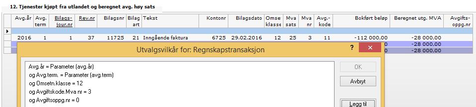 000,-): Utvalgskriterier for avgiftsbeløp i post 12: Utvalgskriterier i underliggende detalj vindu bak post