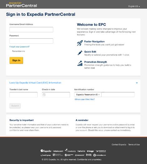 Expedia PartnerCentral Logge på Expedia PartnerCentral Ditt brukernavn og passord skal være oppgitt i velkomstmeldingen som du fikk på e-post. 1. Oppgi brukernavnet ditt eller e-postadressen din. 2.