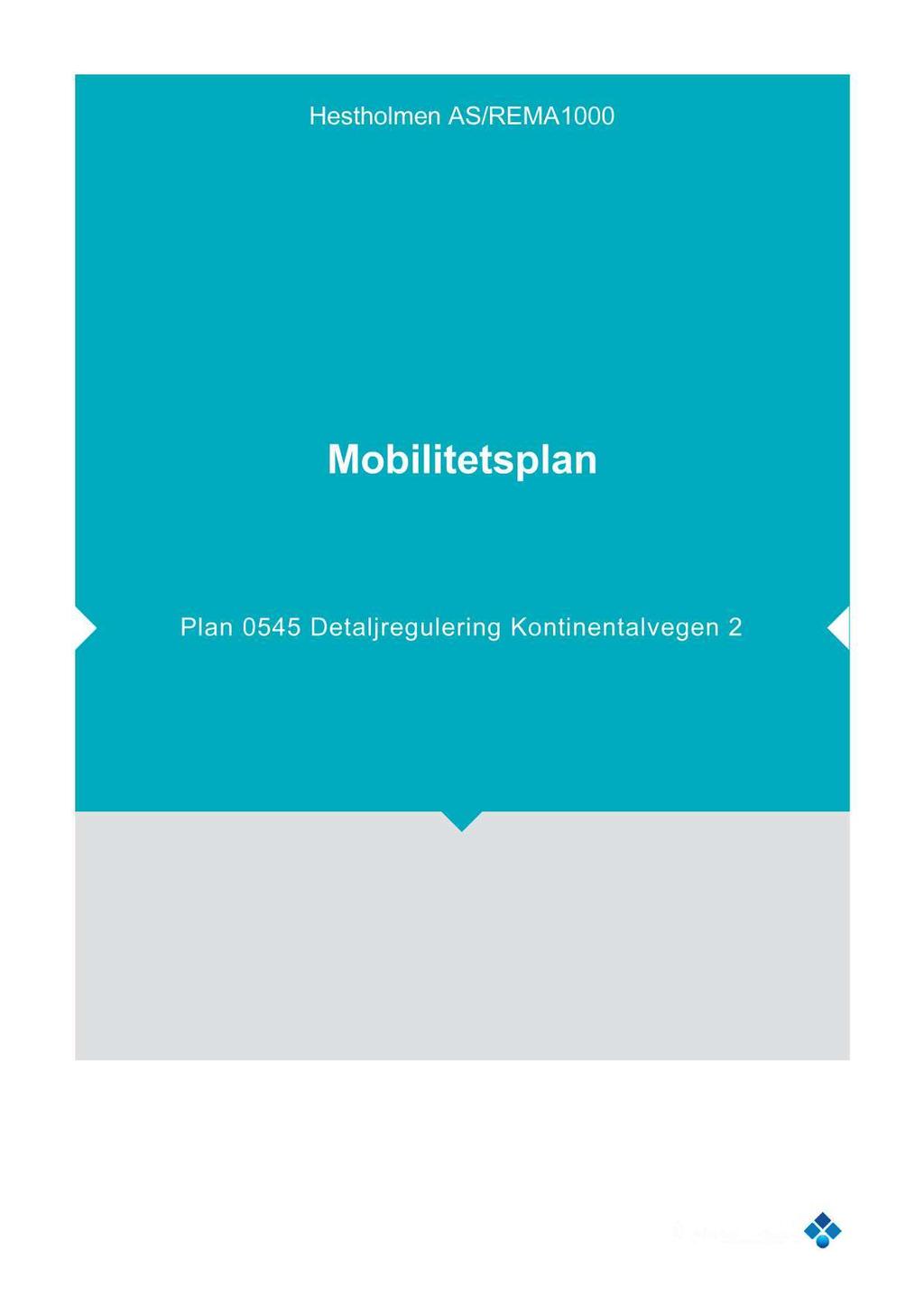 Hestholmen AS/REMA1000 Mobilitetsplan Plan 0545 Detaljregulering