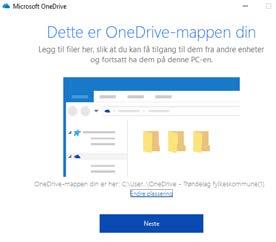 Det vil si at dersom du ønsker å ta vare på innhold i din gamle OneDrive må du flytte dette over selv.