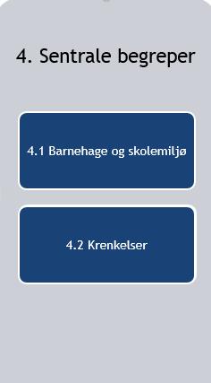 4.2 Krenkelser 4.2.1 Mobbing 4.2.2 Diskriminering og trakassering Krenkelser, også kalt krenkende ord og handlinger, er et