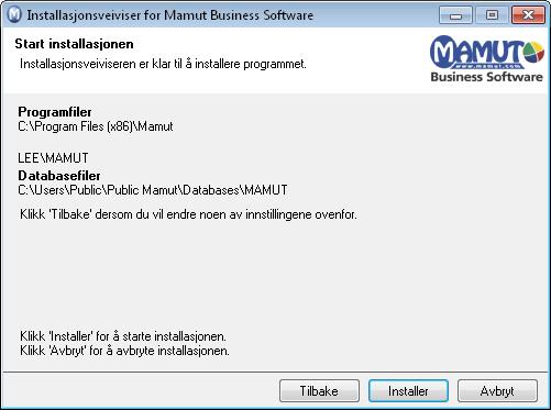 Installasjonsveiviser: Enbruker 7. Start installasjonen: Før programmet installeres vises en oversikt som angir området hvor Programfilene skal installeres og hvor Databasefilene skal installeres.
